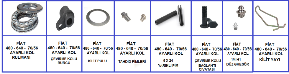  FİAT  480-640-70/56 AYARLI KOL MONTAJ DETAYLARI